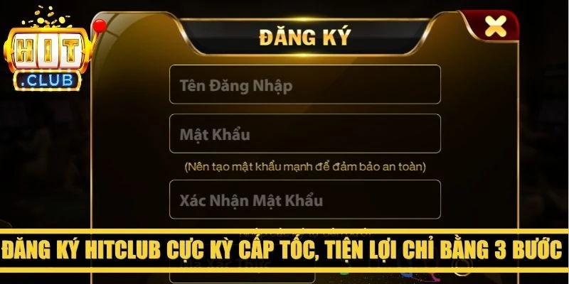 Đăng ký HitClub cực kỳ cấp tốc, tiện lợi chỉ bằng 3 bước cốt yếu dễ dàng