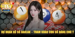 Dự Đoán Xổ Số Daklak