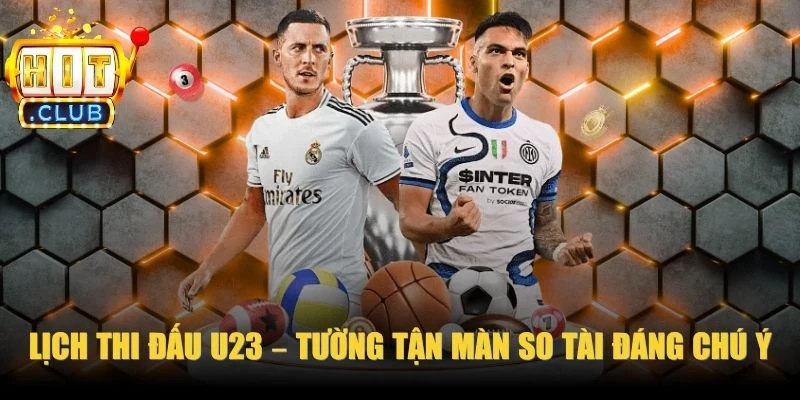 Lịch Thi Đấu U23