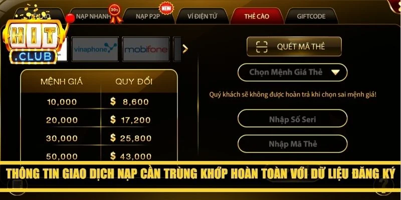Thông tin giao dịch nạp cần trùng khớp hoàn toàn với dữ liệu đăng ký