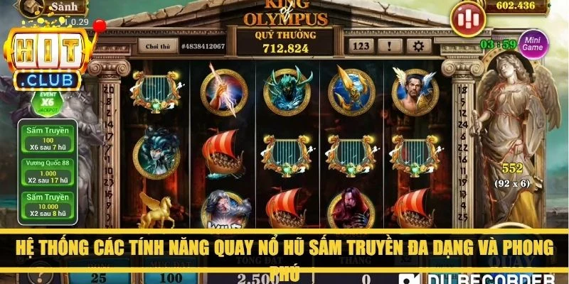 Hệ thống các tính năng quay nổ hũ sấm truyền đa dạng và phong phú